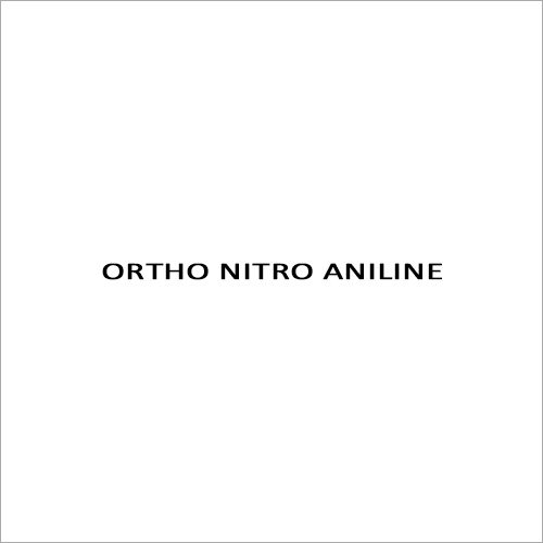 ORTHO NITRO ANILINE