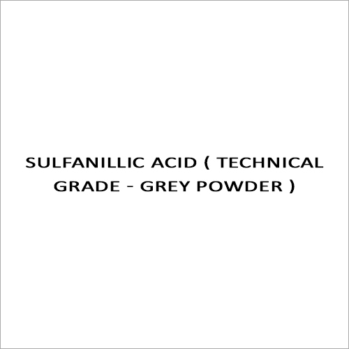SULFANILLIC ACID ( TECHNICAL GRADE - GREY POWDER )
