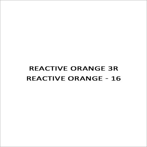 Reactive Orange 3R Reactive Orange - 16