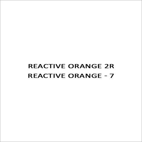 Reactive Orange 2r Reactive Orange - 7