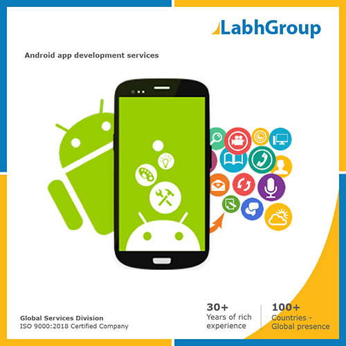 Android app development services By LABH PROJECTS PVT. LTD.