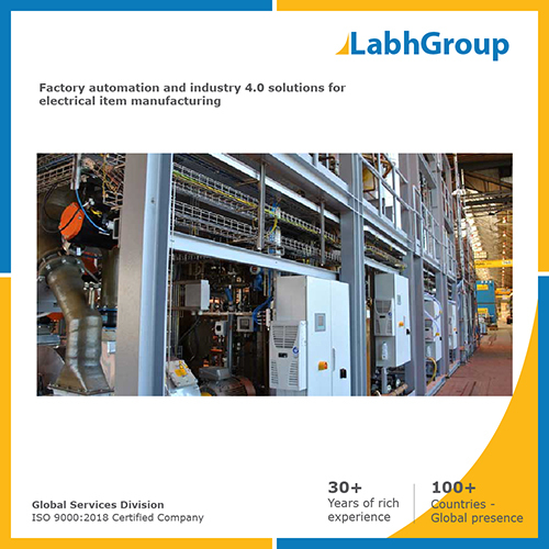 Factory automation and industry 4.0 solutions for Electrical item manufacturing