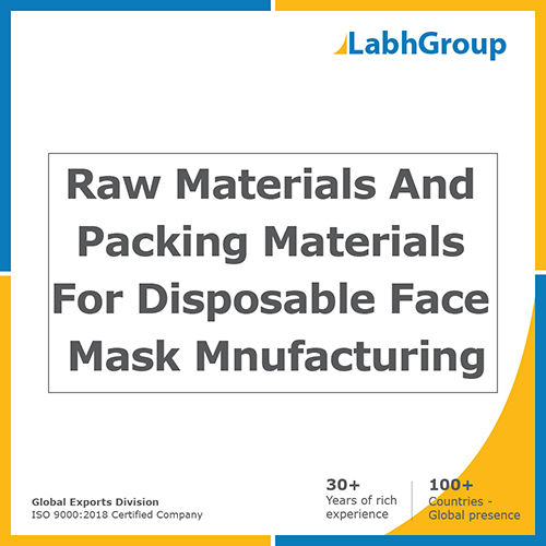Raw materials and packing materials for disposable face mask manufacturing