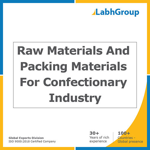 Raw Materials And Packing Materials For Confectionary Industry