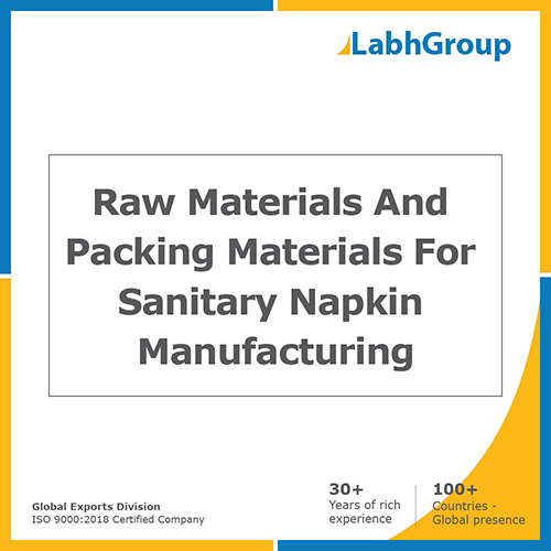 Raw materials and packing materials for sanitary napkin manufacturing