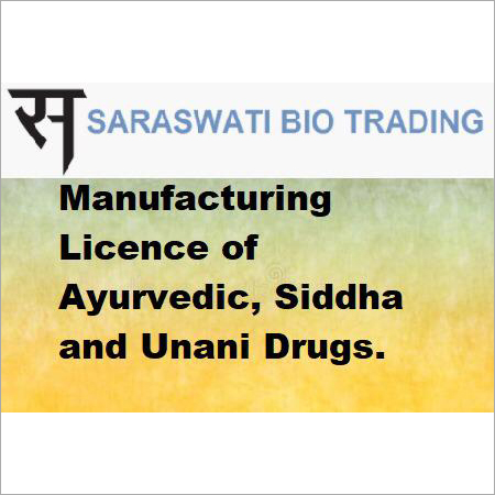 Manufacturing Licence of Ayurvedic, Siddha And Unani Drugs