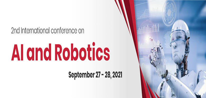 International Conference On Ai And Robotics Use: Industrial