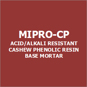 Mipro-Cp Acid-Alkali Resistant Cashew Phenolic Resin Base Mortar By CHEMIPROTECT ENGINEERS