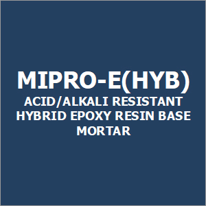 Mipro-E(Hyb) Acid-Alkali Resistant Hybrid Epoxy Resin Base Mortar Usage: Industrial