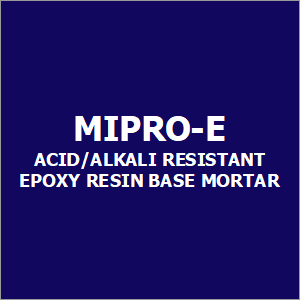 Mipro-E Acid-Alkali Resistant Epoxy Resin Base Mortar Usage: Industrial