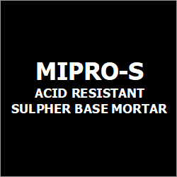 Mipro-S Acid Resistant Sulphur Base Mortar