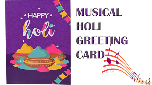 HAPPY Holi Musical Singing Voice Greeting Card