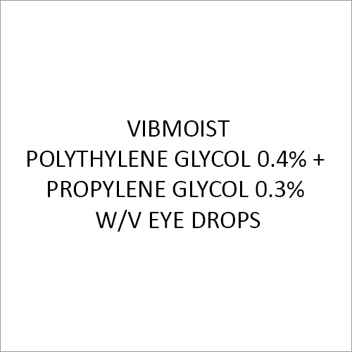 Polythylene Glycol 0.4% + Propylene Glycol 0.3% W-V Eye Drops Age Group: Suitable For All Ages