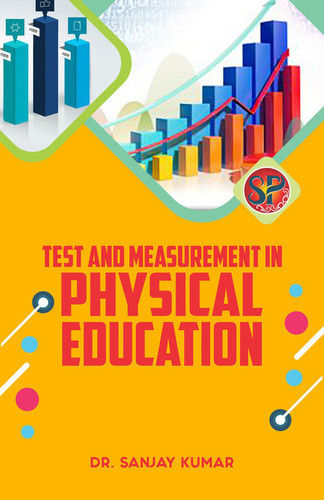 Test And Measurement In Physical Education