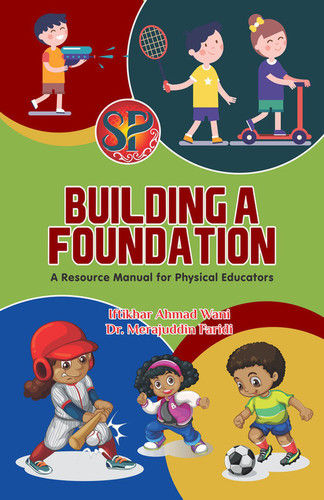 Building A Foundation (A Resource Manual For Physical Educators)