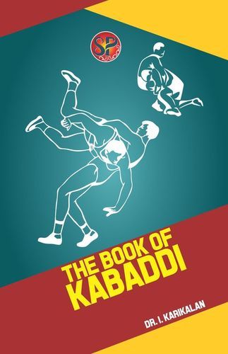 The Book Of Kabaddi (The Complete Guide)