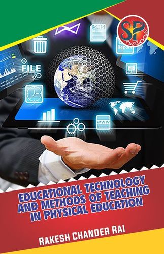 Educational Technology and Methods of Teaching in Physical Education