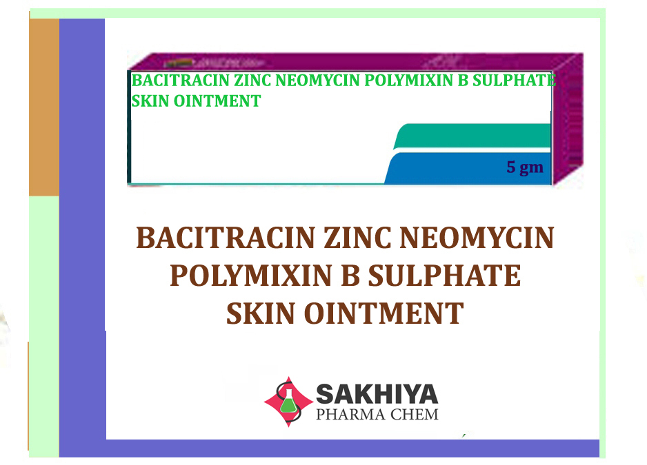 Bacitracin Zinc Neomycin Polymixin B Sulphate Skin Ointment