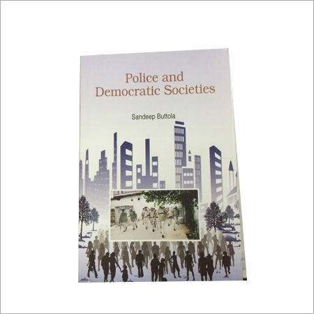 Police And Democratic Societies General Books