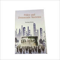 Police And Democratic Societies General Books Audience: Adult