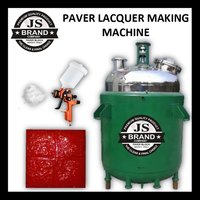 Paver Lacquer Making Machine