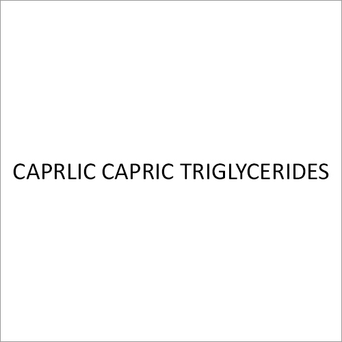 Caprlic Capric Triglycerides