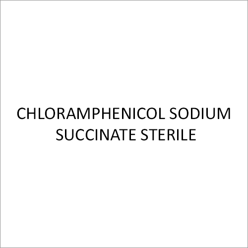 Chloramphenicol Sodium Succinate Sterile