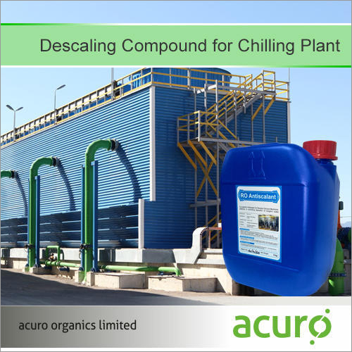 Descaling Compound for Chilling Plant By ACURO ORGANICS LIMITED