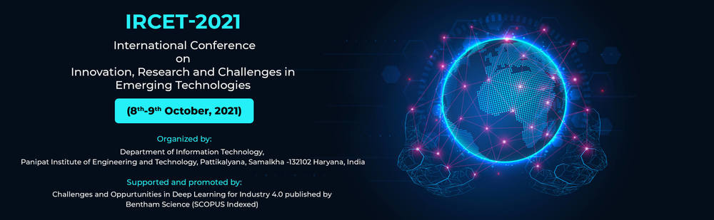 International Conference on INNOVATION, RESEARCH AND CHALLENGES IN EMERGING TECHNOLOGIES