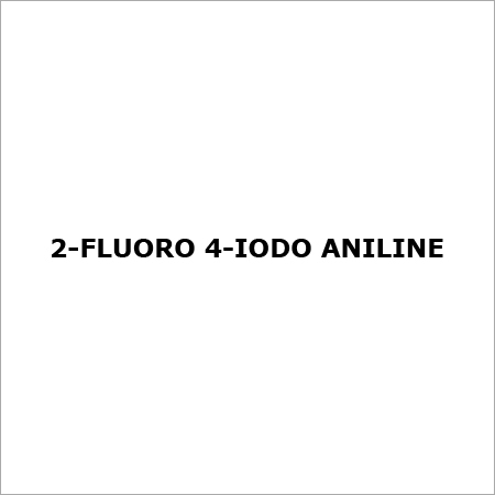 2 FLUORO 4 IODO ANILINE