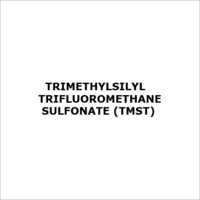 TRIMETHYLSILYL TRIFLUOROMETHANESULFONATE (TMST)