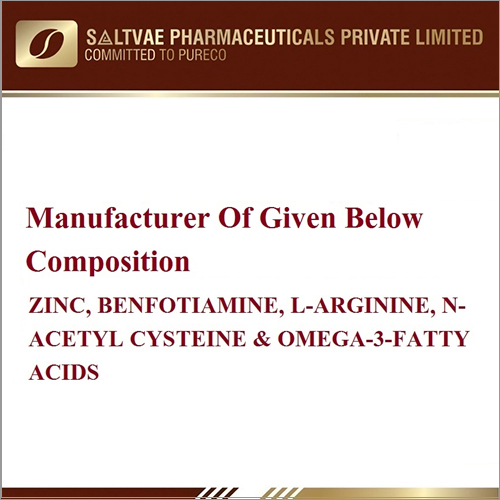 Zinc Benfotiamine L-Arginine N-Acetyl Cysteine And Omega-3 Fatty Acids By SALTVAE PHARMACEUTICALS PRIVATE LIMITED