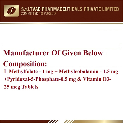 L Methylfolate-1 MG Methylcobalamin-1.5 MG, Pyridoxal-5-Phosphate-0.5 MG And Vitamin D3-25 MCG Tablets