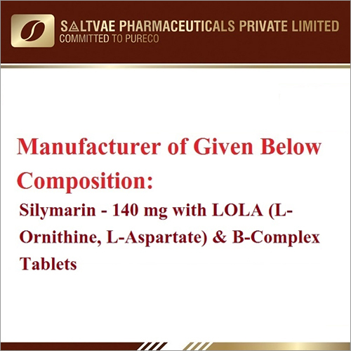 Silymarin-140 MG With Lola (L-Prnithine L-Aspartate) And B-Complex Tablets