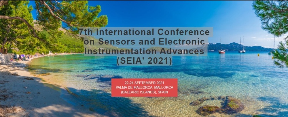 International Conference on Sensors and Electronic Instrumentation Advances (SEIA) - 7th Annual, Multi-Day, International | Networking, Research Updates, Collaboration
