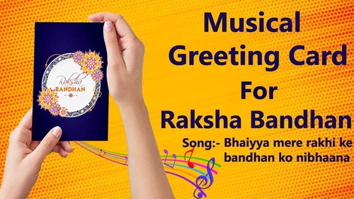 Musical Voice Singing Rakhi Greeting Card With rakhi song bhaiyya mere rakhi ke bandhan ko nibhaana