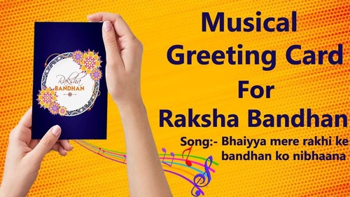 Musical voice singing rakhi greeting card with rakhi song bhaiyya mere rakhi ke bandhan ko nibhaana By CHIRAG INTERNATIONAL