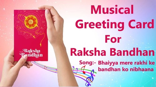 Musical Rakhi Greeting Card With Rakhi Chawal Roli Attached with Card Plays Bhaiyya Mere