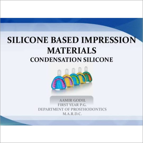 Silicone Based Impression Materials Condensation Silicon