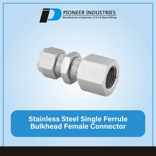 Stainless Steel Single Ferrule Bulkhead Female Connector