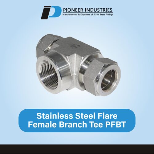 Stainless Steel Flare Female Branch Tee Pfbt