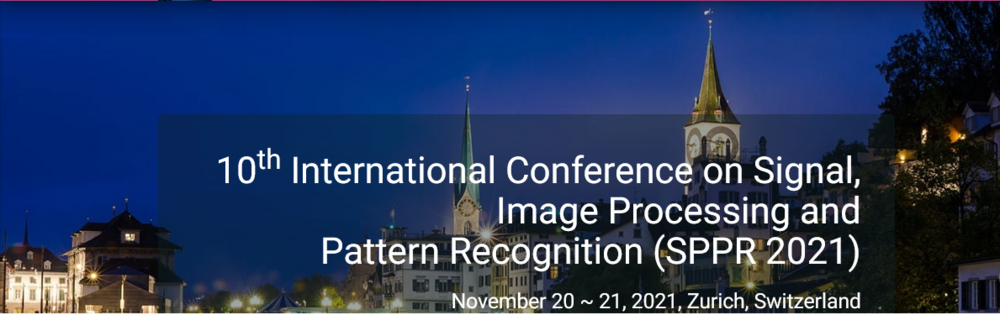 International Conference on Signal, Image Processing and Pattern Recognition (SPPR) - 10th Edition, 3 Days, 2021 | Research, Networking, Collaboration