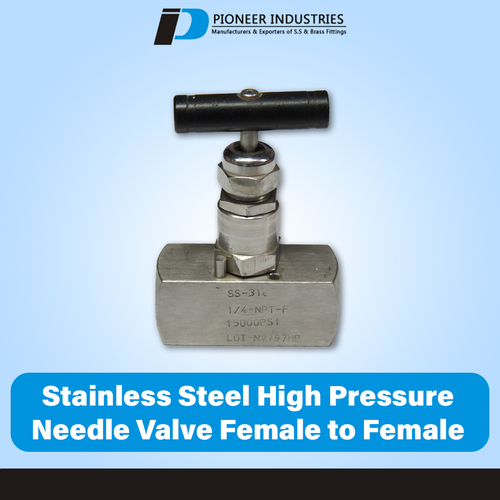 Stainless Steel High pressure Needle Valve Female to Female