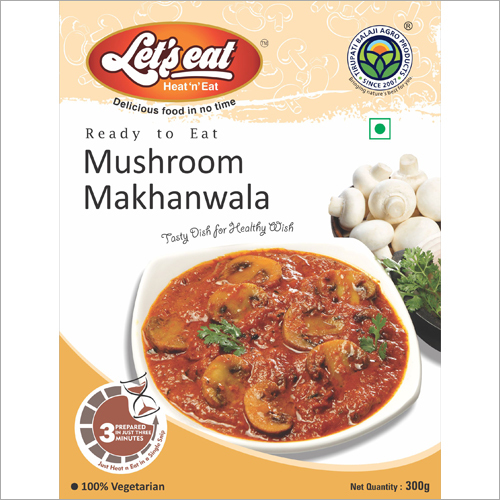 300 Gm Mushroom Makhanwala Usage: Ready To Eat Food