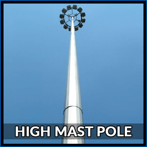 High Mast Pole Manufacturer, High Mast Pole Supplier, Uttar Pradesh, India