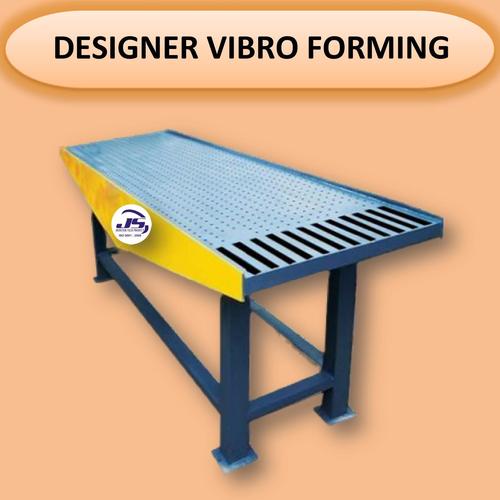Designer Vibro Forming