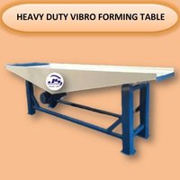 Heavy Duty Vibro Forming Table