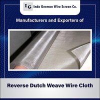 Reverse Dutch Weave Wire Cloth