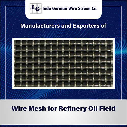 Wire Mesh for Refinery and Oil Field