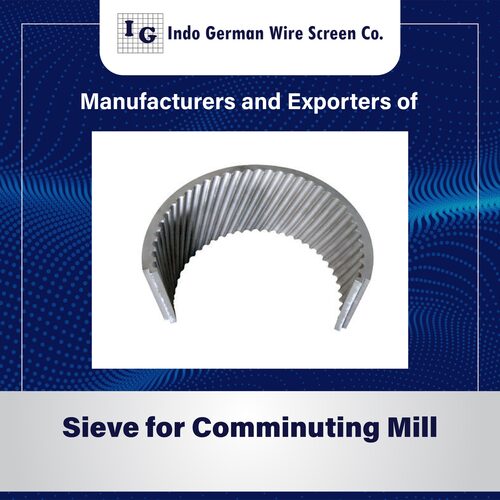 Sieve for Comminuting Mill